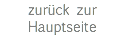 zurück zur Hauptseite